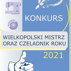Wielkopolski Mistrz oraz Czeladnik roku 2021